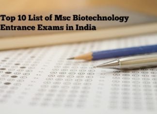 Top 10 List of Msc Biotechnology Entrance Exams in India Top 10 List of Msc Biotechnology Entrance Exams in India