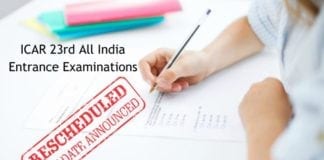 Exam Rescheduled - ICAR 23rd All India Entrance Examinations