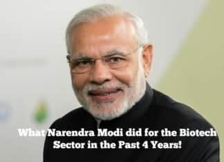 What Narendra Modi did for the Biotech Sector in the Past 4 Years! What Narendra Modi did for the Biotech Sector in the Past 4 Years!