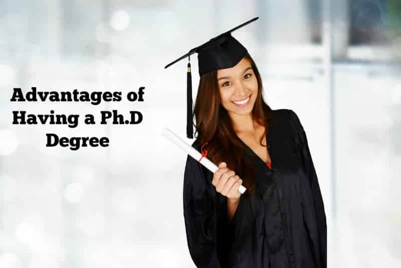 7 Advantages of Having a Ph.D. Over Non-Ph.D. Candidates
