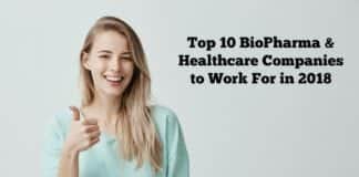 Top 10 BioPharma & Healthcare Companies to Work For in 2018