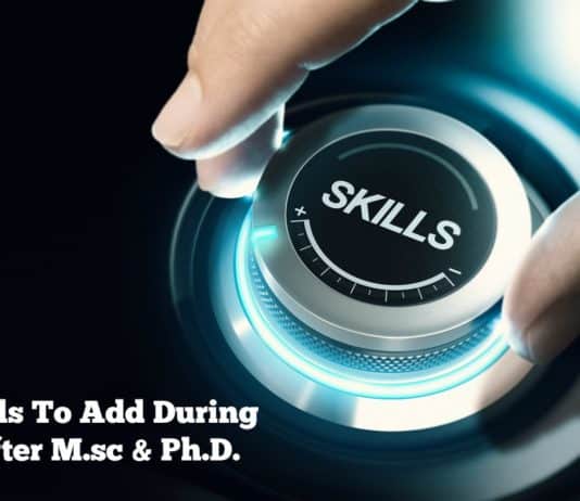 Valuable Skills That You Can Add During & After M.sc & Ph.D