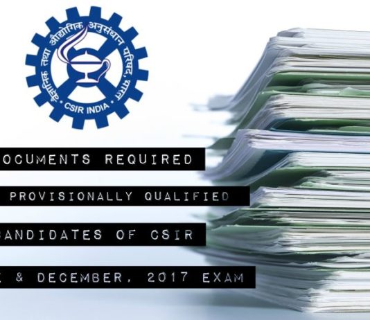 CSIR Notice : Documents Required from Candidates of CSIR 2017 Exam