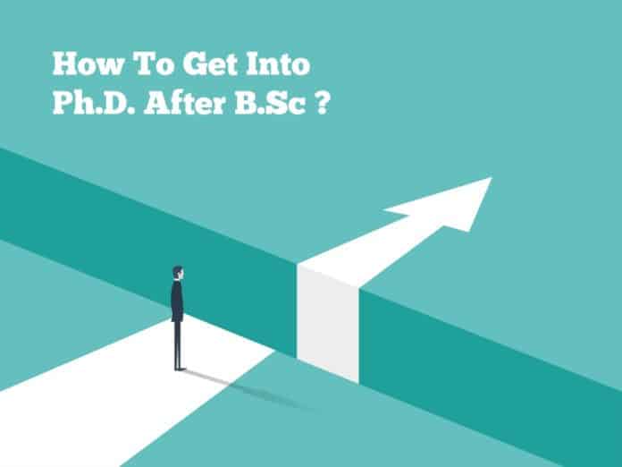 How To Get Into PhD Programme After Completing Bachelors