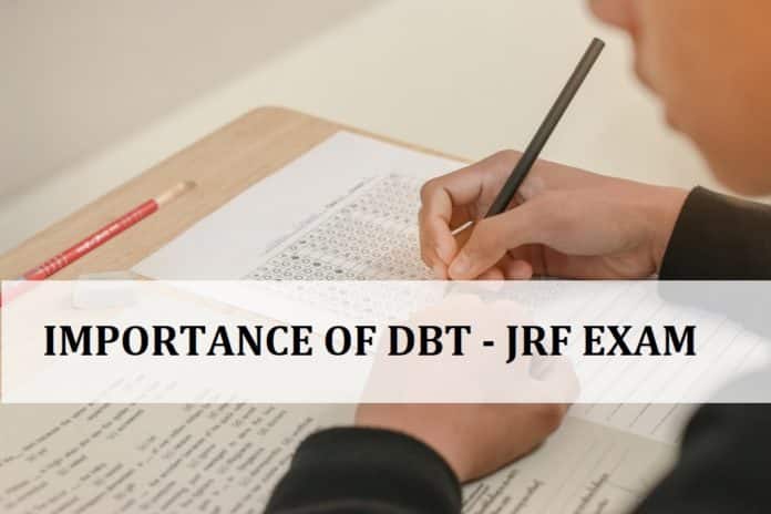 6 Reason Why You Must Write DBT Junior Research Fellowship Exam