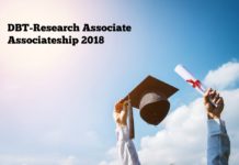 DBT-Research Associate Associateship 2018 in Life Science & Biotech DBT-Research Associate Associateship 2018 in Life Science & Biotech