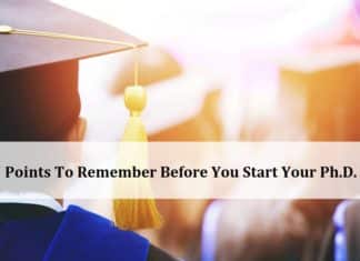 7 Points To Remember Before You Start Your Ph.D. 7 Points To Remember Before You Start Your Ph.D.