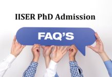 FAQ for PhD Admission at IISER, General Queries Discussed FAQ for PhD Admission at IISER, General Queries Discussed