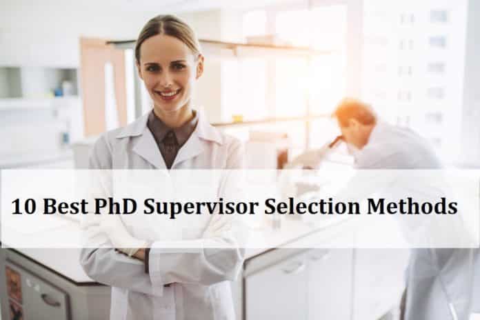 10 Best PhD Supervisor Selection Method Explained