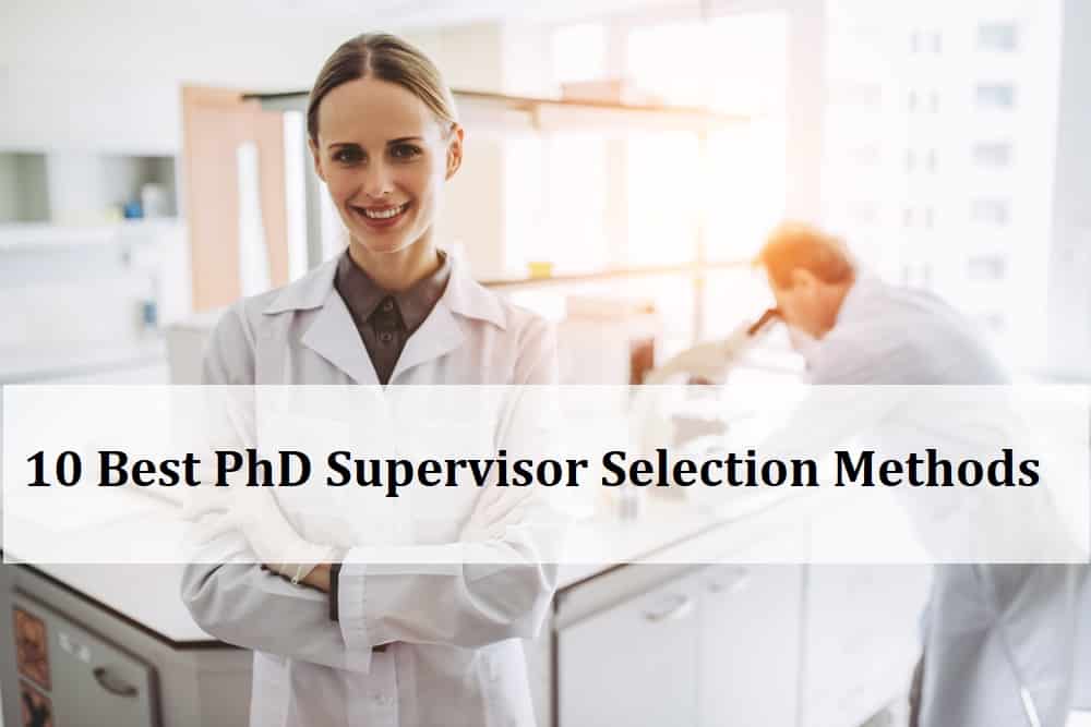 10 Best PhD Supervisor Selection Method Explained