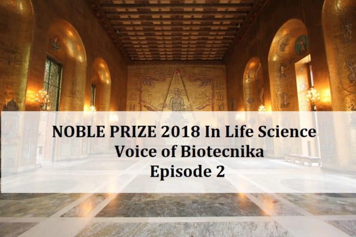Analysis of Noble Prize 2018 - The Voice of Biotecnika, Episode 2