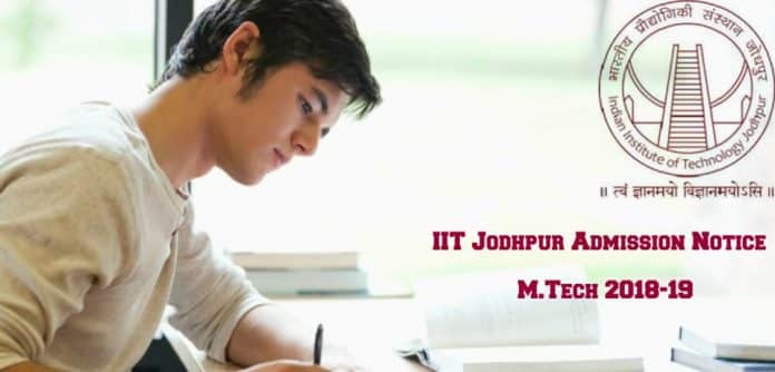 IIT Jodhpur M.Tech. Admission Notice (2018-2019)