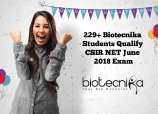 229+ CSIR NET Toppers Qualify CSIR June 2018 Exam With BioTecNika 229+ CSIR NET Toppers Qualify CSIR June 2018 Exam With BioTecNika