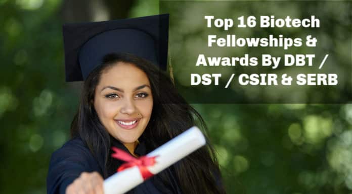 Top 16 Biotech Fellowships & Awards By DBT / DST / CSIR & SERB