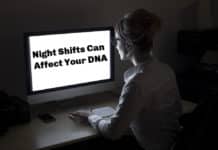 Night Shifts Can Seriously Affect Your DNA - A Study Suggests