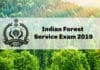 UPSC IFS Exam – Indian Forest Service Exam 2019 Application, Eligibility UPSC IFS Exam - Indian Forest Service Exam 2019 Application, Eligibility
