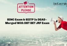 BINC Exam & BIITP Is DEAD - Merged With DBT BET JRF Exam