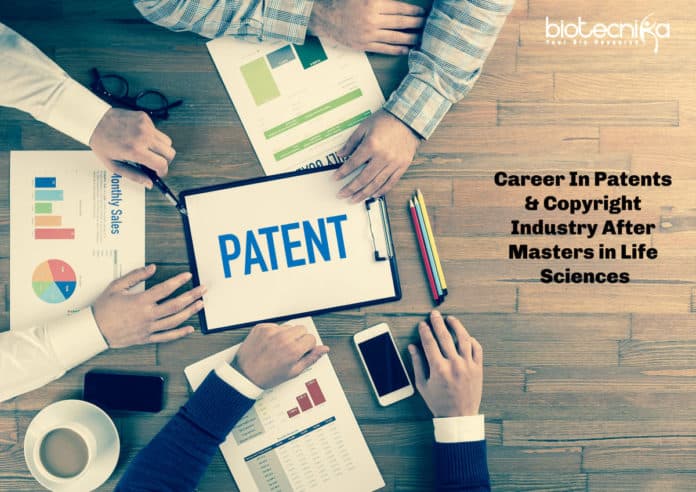 Career In Patents & Copyright Industry After Masters in Life Sciences