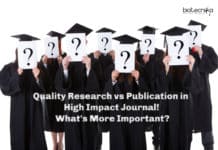 Quality Research vs Publication in High Impact Journal! What’s Important? Quality Research vs Publication in High Impact Journal! What's Important?