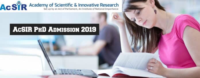 AcSIR PhD Admission 2019
