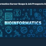 Bioinformatics Career Scope & Job Prospects Analysis