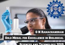 CSIR – G N Ramachandran Gold Medal for Excellence in Biological Sciences and Technology 2019 CSIR-GNR Gold Medal 2019