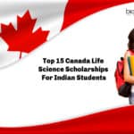 Top 15 Canada Life Science Scholarships For Indian Students