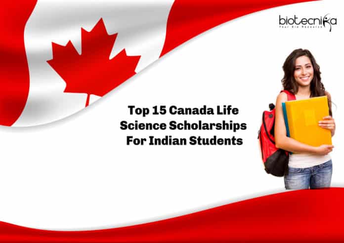 Top 15 Canada Life Science Scholarships For Indian Students