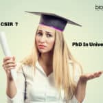 PhD In CSIR Labs vs PhD In Universities - Which Is Better?