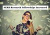 SERB Research Fellowships Increased – Check Revised Fellowship Details SERB Research Fellowships Increased