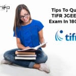 Tips To Qualify TIFR JGEEBILS Exam In 180 Days