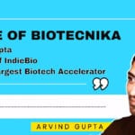 Arvind Gupta - IndieBio : World's Largest Biotech Accelerator