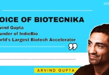 In Conversation With Arvind Gupta: Founder of IndieBio – World’s Leading Biotech Accelerator Arvind Gupta - IndieBio : World's Largest Biotech Accelerator