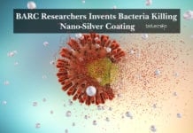BARC Researchers Invent Bacteria Killing Nano-Silver Coating