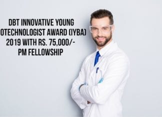 DBT Innovative Young Biotechnologist Award (IYBA) 2019 With Rs. 75,000/- pm Fellowship DBT India IYBA 2019