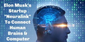 Elon Musk's Startup "Neuralink" To Connect Human Brains & Computer