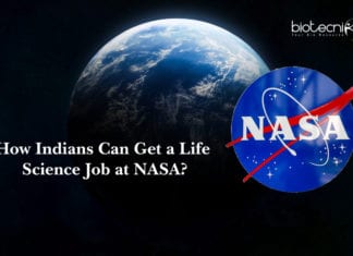 How Indians Can Get a Life Science Job at NASA? Latest Updates How Indians Can Get a Life Science Job at NASA?
