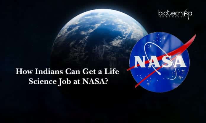 How Indians Can Get a Life Science Job at NASA?