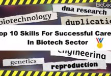 Top 10 Skills You Must Have For A Successful Career In Biotech Sector