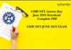 CSIR NET Answer Key June 2019 Download Complete PDF + Question Paper CSIR NET Answer Key June 2019 Download Complete PDF