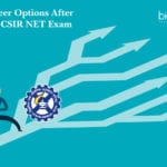 Career Options Available After Qualifying CSIR NET Exam