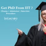 PhD From IIT - Eligibility, Exams, Admission & Interview Procedure