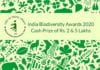 India Biodiversity Awards 2020 – Cash Prize of Rs. 2 & 5 Lakhs India Biodiversity Awards 2020