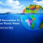 Top 10 Innovations To Reduce Plastic Waste Top 10 Innovations To Reduce Plastic Waste