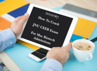 How To Crack JNU CEEB Exam For Msc Biotech Admissions JNU CEEB Exam For Msc Biotech Admissions - Eligibility, Syllabus