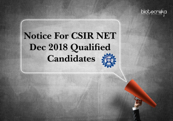 Notice For CSIR NET Dec 2018 Qualified Candidates
