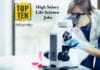 Top 10 High Salary Life Science / Biotech Jobs – A Must Read Top 10 High Salary Life Science / Biotech Jobs - A Must Read