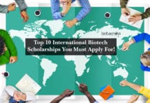 Top 10 International Biotech Scholarships You Must Apply For! Top 10 International Biotech Scholarships You Must Apply For!
