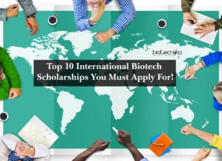 Top 10 International Biotech Scholarships You Must Apply For! Top 10 International Biotech Scholarships You Must Apply For!