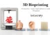 3D Bioprinting – Introduction, Types, Applications & Career Prospects 3D Bioprinting - Introduction, Types, Applications & Career Prospects